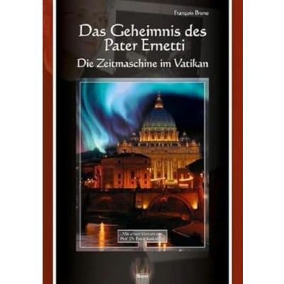Abbildung von Das Geheimnis des Pater Ernetti: Die Zeitmaschine im Vatikan