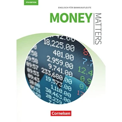Abbildung von Matters Wirtschaft Englisch für kaufmännische Ausbildungsberufe Money 5th edition B1/B2: Bankkaufleute Schulbuch