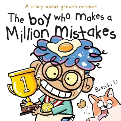 Abbildung von The Boy Who Makes A Million Mistakes: Story About Growth Mindset for Kids to Boost Confidence, Self Esteem and Resilience (A Mistakes Series, Band 2)
