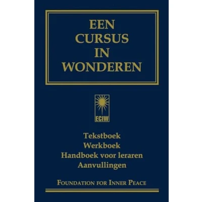 Abbildung von Een cursus in wonderen: tekstboek; werkboek; handboek voor leraren; aanvullingen