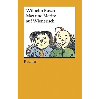 Abbildung von Max und Moritz auf Wienerisch (Reclams Universal Bibliothek)