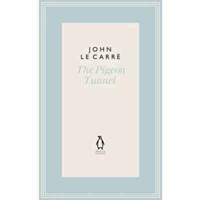 Abbildung von The Pigeon Tunnel: Stories from My Life: NOW A MAJOR APPLE TV MOTION PICTURE (The Penguin John le Carré Hardback Collection)