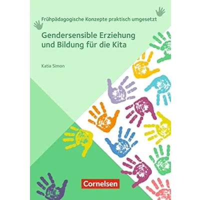 Abbildung von Gendersensible Erziehung und Bildung für die Kita (Frühpädagogische Konzepte praktisch umgesetzt)