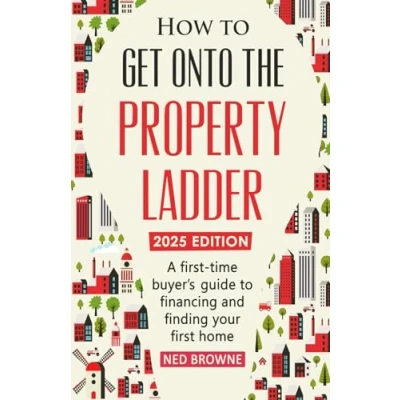 Abbildung von How to get onto the property ladder: A first time buyer’s guide financing and finding your home