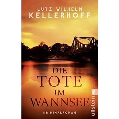 Abbildung von Die Tote im Wannsee: Kriminalroman (Wolf Heller ermittelt, Band 1)