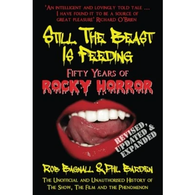Abbildung von Still the Beast Is Feeding: Fifty Years of Rocky Horror: Unofficial and Unauthorised History Show, Film Phenomenon