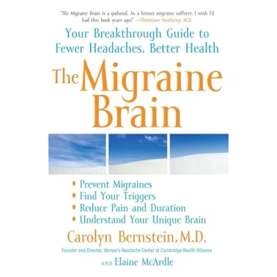 Abbildung von The Migraine Brain: Your Breakthrough Guide to Fewer Headaches, Better Health