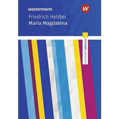 Abbildung von Schroedel Lektüren: Friedrich Hebbel: Maria Magdalena Textausgabe