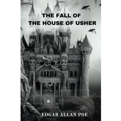 Abbildung von THE FALL OF HOUSE USHER BY EDGAR ALLAN POE