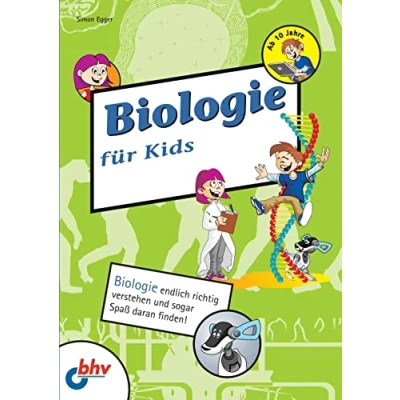 Abbildung von Biologie für Kids: endlich richtig verstehen und sogar Spaß daran finden! (mitp Kids)