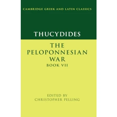 Abbildung von Thucydides Book VII: The Peloponnesian War (Cambridge Greek and Latin Classics)