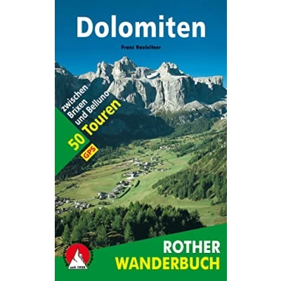 Abbildung von Dolomiten: 50 Touren zwischen Brixen und Belluno. Mit GPS Daten (Rother Wanderbuch)