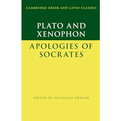 Abbildung von Plato: The Apology of Socrates and Xenophon: (Cambridge Greek Latin Classics)