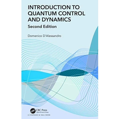 Abbildung von Introduction to Quantum Control and Dynamics (Advances in Applied Mathematics)