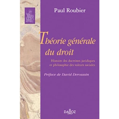 Abbildung von Théorie générale du droit. Histoire des doctrines juridiques et philosophie valeurs sociales Réimpression de la 2e édition