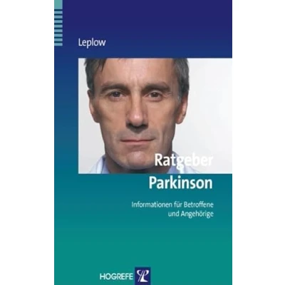 Abbildung von Ratgeber Parkinson: Informationen für Betroffene und Angehörige (Ratgeber zur Reihe Fortschritte der Psychotherapie)