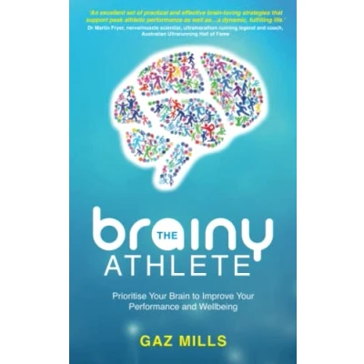 Abbildung von The Brainy Athlete: Prioritise Your Brain to Improve Performance and Wellbeing