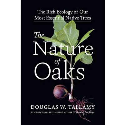Abbildung von The Nature of Oaks: Rich Ecology Our Most Essential Native Trees