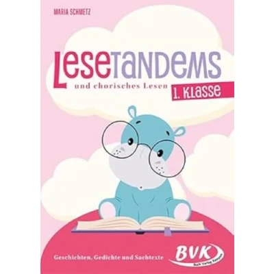 Abbildung von Lesetandems und chorisches Lesen 1. Klasse: Geschichten, Gedichte Sachtexte (Lesezeit) Tandemlesen Grundschule, mit Silbenbögen