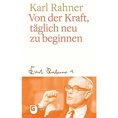 Abbildung von Von der Kraft, täglich neu zu beginnen