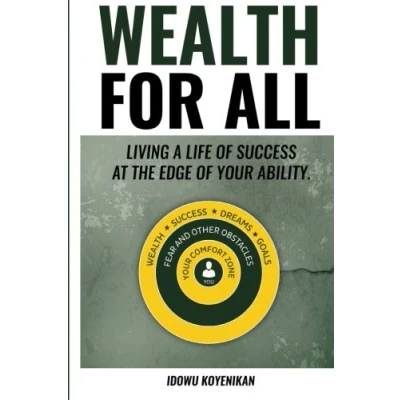 Abbildung von Wealth for All: Living a Life of Success at the Edge Your Ability
