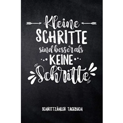 Abbildung von Kleine Schritte sind besser als keine Schrittzähler Tagebuch: Meine täglichen im Überblick, Vintage Design Fitness Tracker zum ... Abnehmen und ein besseres Körpergefühl