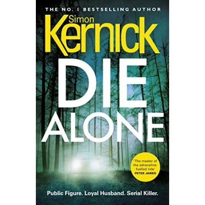 Abbildung von Die Alone: a seriously high octane thriller from bestselling author Simon Kernick