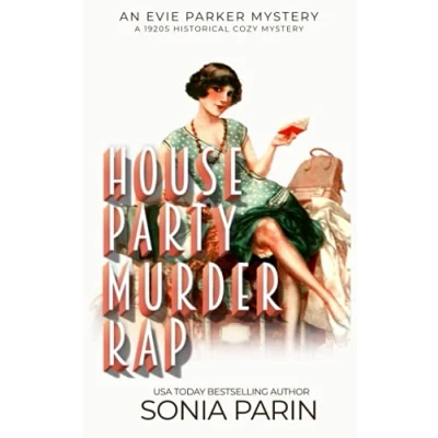 Abbildung von House Party Murder Rap: 1920s Historical Cozy Mystery (An Evie Parker Mystery, Band 1)