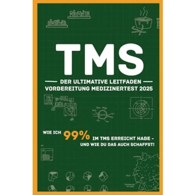 Abbildung von TMS der ultimative Leitfaden Vorbereitung Medizinertest 2025: wie ich 99% im erreicht habe und du das auch schaffst