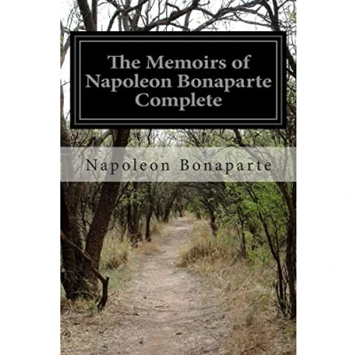Abbildung von The Memoirs of Napoleon Bonaparte Complete