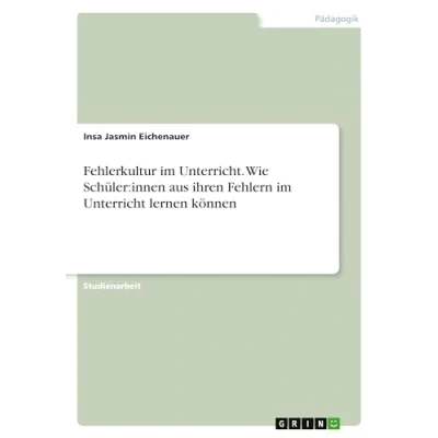 Abbildung von Fehlerkultur im Unterricht. Wie Schüler:innen aus ihren Fehlern Unterricht lernen können