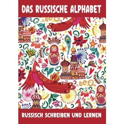 Abbildung von Das Russische Alphabet Russisch Schreiben und Lernen: Ein Übungsheft mit großen kleinen kyrillisch russischen Druckbuchstaben zum Nachschreiben ... Sprache lernen für Anfänger Kinder