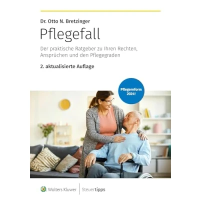Abbildung von Pflegefall: Der praktische Ratgeber zu Ihren Rechten, Ansprüchen und den Pflegegraden