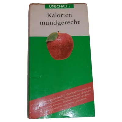 Abbildung von Kalorien mundgerecht. das praxisorientierte Handbuch für tägliche Essen und Trinken