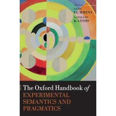 Abbildung von The Oxford Handbook of Experimental Semantics and Pragmatics (Oxford Handbooks in Linguistics)