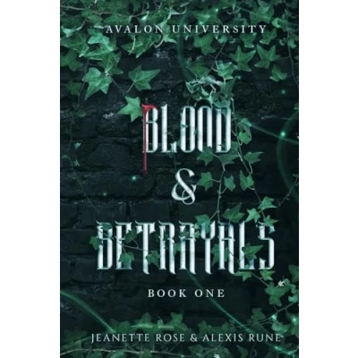 Abbildung von Blood &amp; Betrayals: A Dark Academia Romantasy Series (Avalon University, Band 1)