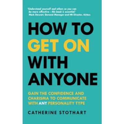 Abbildung von HOW TO GET ON WITH ANYONE: GAIN THE CONFIDENCE AND CHARISMA COMMUNICATE ANY PERSONALITY TYPE