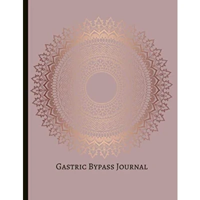 Abbildung von Gastric Bypass Journal: Beautiful Journal With Food Trackers, Mindful Eating Worksheets, Weight Gratitude Prompts, Motivational Quotes And More!