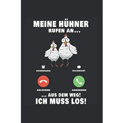 Abbildung von Hühner Anruf Notizbuch: Meine rufen an! Landwirt Bauer / 6x9 Zoll 120 karierte Seiten