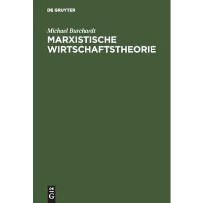 Abbildung von Marxistische Wirtschaftstheorie: Mit einem Anhang zu Leben und Werk von Karl Marx