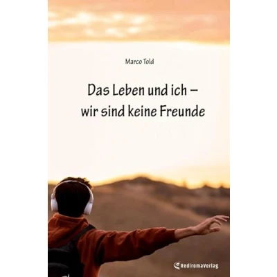 Abbildung von Das Leben und ich wir sind keine Freunde