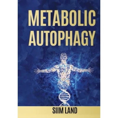 Abbildung von Metabolic Autophagy: Practice Intermittent Fasting and Resistance Training to Build Muscle Promote Longevity (Metabolic Autophagy Diet, Band 1)