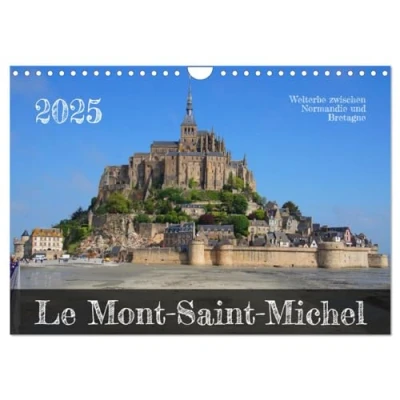Abbildung von Le Mont Saint Michel Welterbe zwischen Normandie und Bretagne (Wandkalender 2025 DIN A4 quer), CALVENDO Monatskalender
