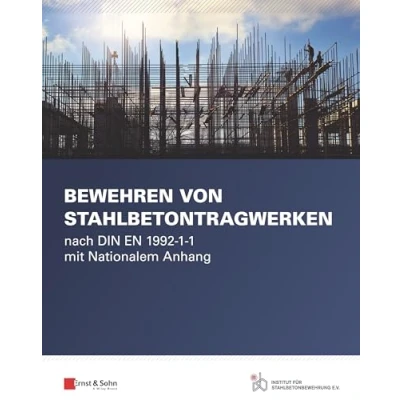 Abbildung von Bewehren von Stahlbetontragwerken: nach DIN EN 1992 1 mit Nationalem Anhang