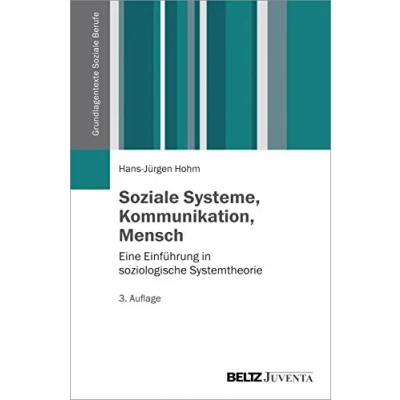 Abbildung von Soziale Systeme, Kommunikation, Mensch: Eine Einführung in soziologische Systemtheorie (Grundlagentexte Berufe)