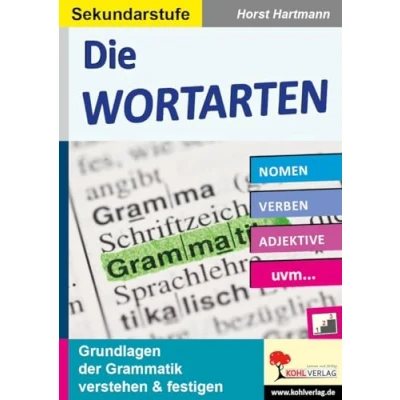 Abbildung von Die Wortarten / Sekundarstufe: Grundlagen der Grammatik verstehen &amp; festigen: festigen Sekundarstufe