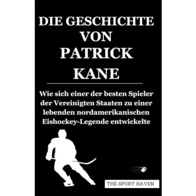 Abbildung von DIE GESCHICHTE VON PATRICK KANE: Wie sich einer der besten Spieler Vereinigten Staaten zu lebenden nordamerikanischen Eishockey Legende entwickelte