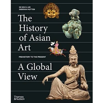 Abbildung von The History of Asian Art: A Global View