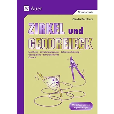 Abbildung von Zirkel und Geodreieck: Lerntheke Lernstanddiagnose Selbsteinschätzung Übungspläne Lernzielkontrolle 4. Klasse: Lernstandsdiagnose ... Lernzielkontrolle. Klasse 4
