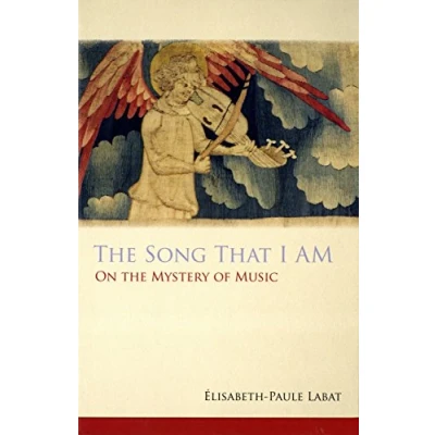 Abbildung von the Song That I AM: On Mystery of Music (Monastic Wisdom Series, Band 40)